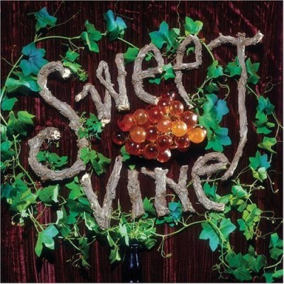 Sweet Vine/Sweet Vine